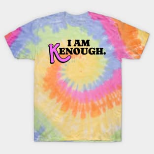 i am kenough T-Shirt